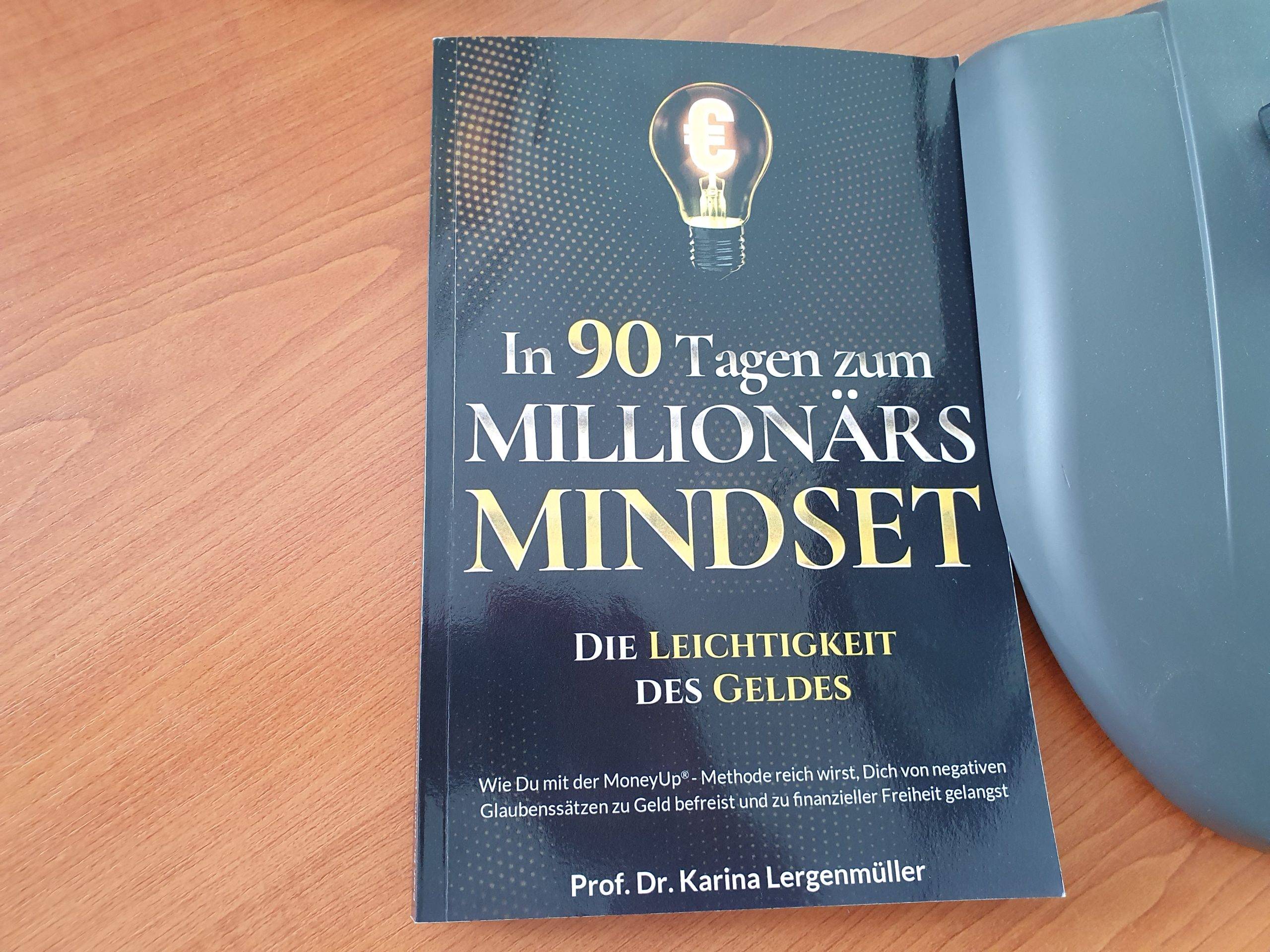 In 90 Tagen zum Millionärs Mindset von Prof.Dr. Karina Lergenmüller – Buchanalyse